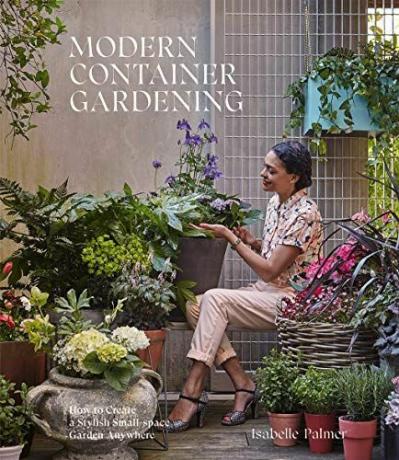 Σύγχρονη κηπουρική με κοντέινερ: Πώς να δημιουργήσετε έναν κομψό κήπο με μικρό χώρο οπουδήποτε
